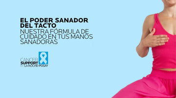 Cuidado de la piel durante el cáncer de mama: cómo La Roche-Posay acompaña a los pacientes 🌸